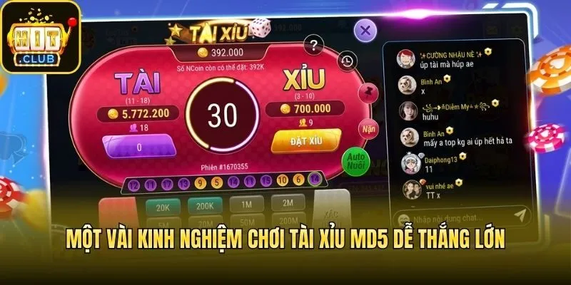 Một vài kinh nghiệm chơi Tài Xỉu MD5 dễ thắng lớn