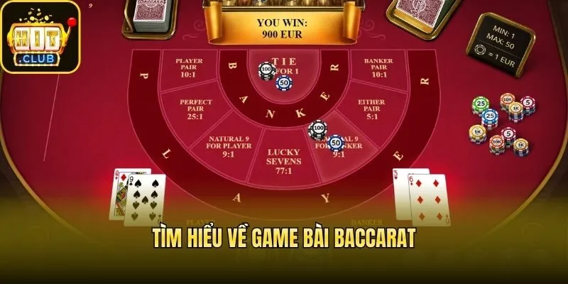 Tìm hiểu về game bài Baccarat
